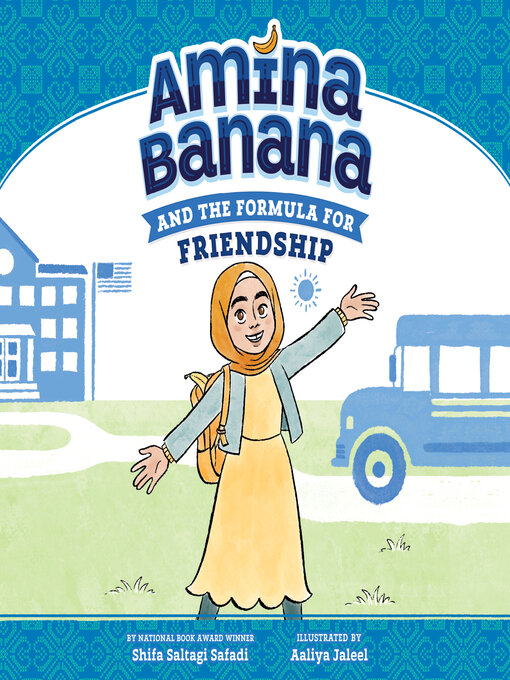 Title details for Amina Banana and the Formula for Friendship by Shifa Saltagi Safadi - Available